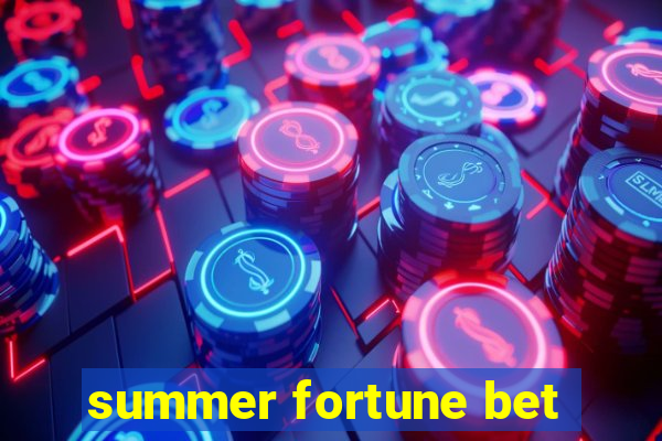 summer fortune bet